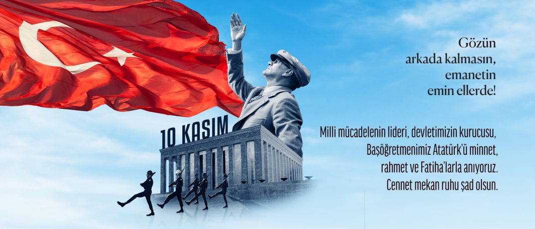 ATATÜRK TÜRKİYE’DİR