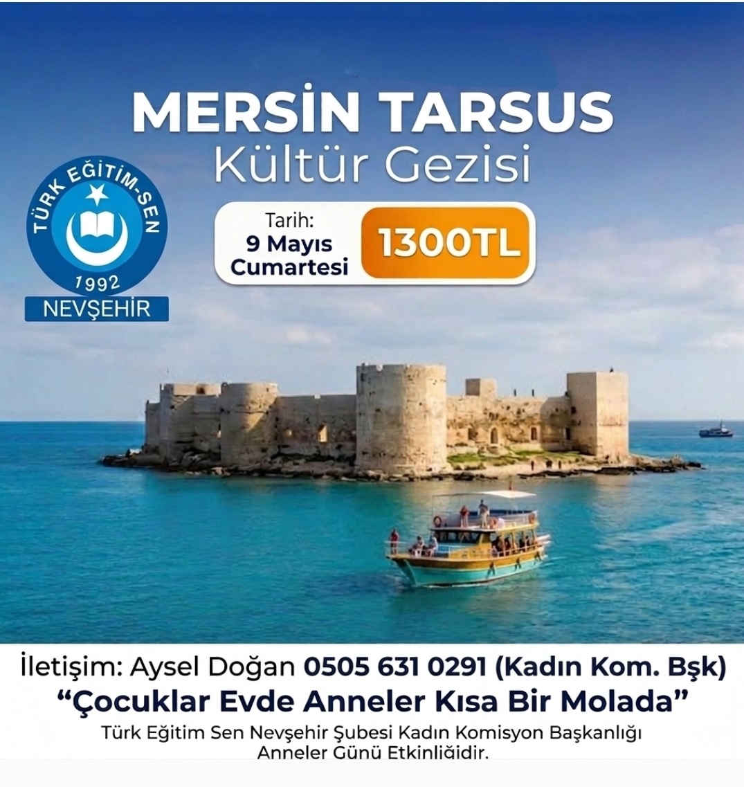 TES. NEVŞEHİR KADIN KOMİSYON BAŞKANLIĞIMIZ MERSİN’E KÜLTÜR GEZİSİ DÜZENİYOR.