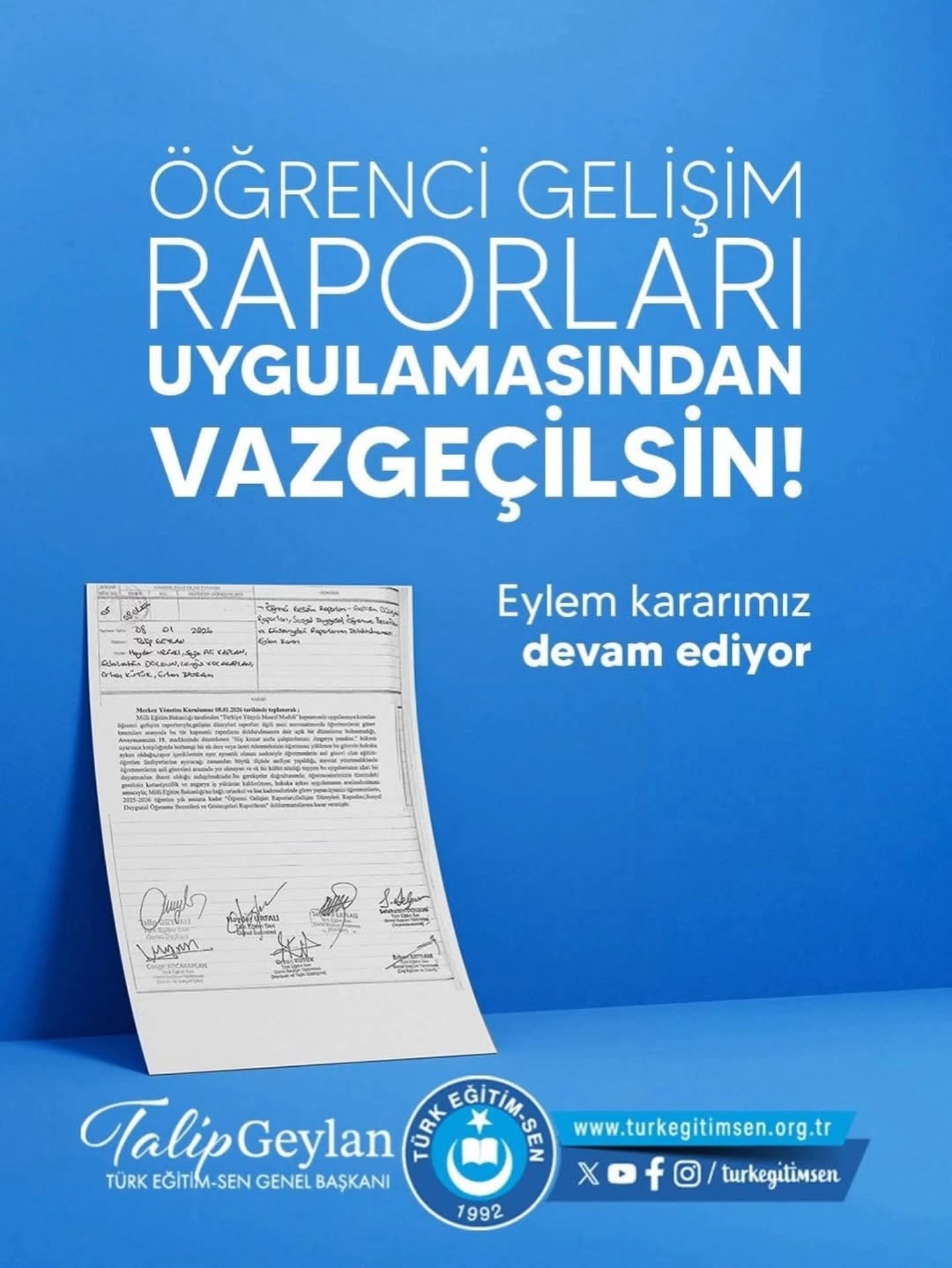 ÖĞRENCİ GELİŞİM RAPORLARI DOLDURMAMA EYLEM KARARIMIZI YENİLEDİK.